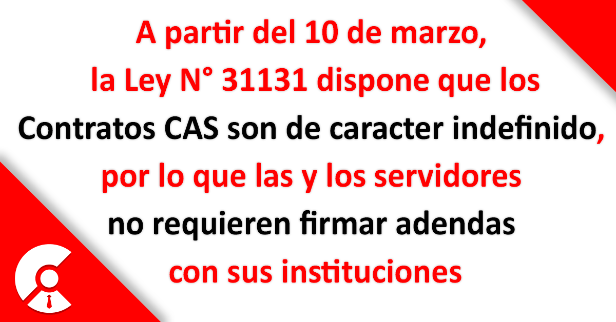  Los contratos CAS vigentes al 10 de marzo son de carácter indefinido y no requieren adendas