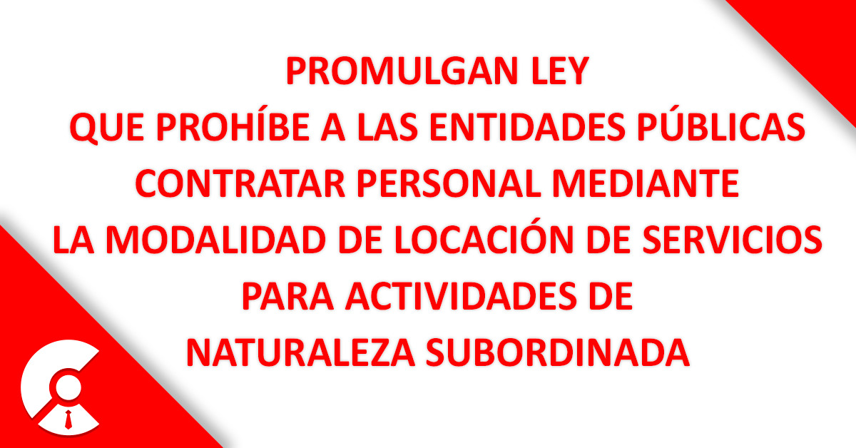  Se prohíbe a las entidades públicas contratar personal por locación de servicios