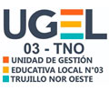  Convocatoria UNIDAD DE GESTIÓN EDUCATIVA LOCAL 03 - TRUJILLO NOR OESTE