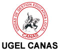 Convocatorias UNIDAD DE GESTIÓN EDUCATIVA LOCAL CANAS